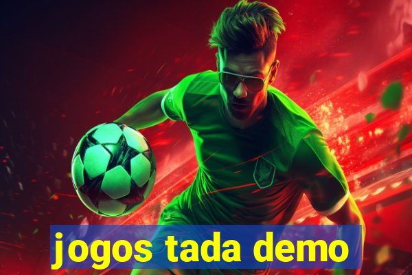 jogos tada demo